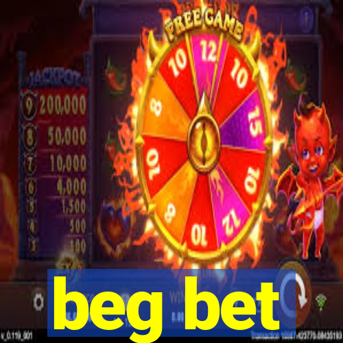 beg bet